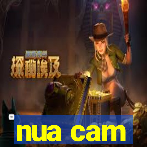nua cam